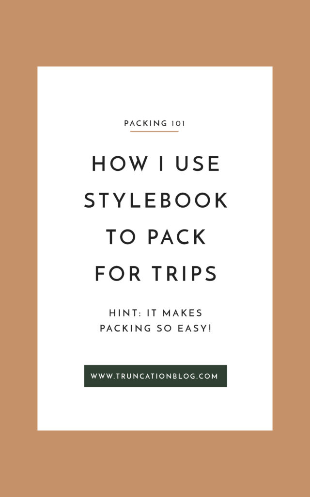 How I use stylebook to pack for trips