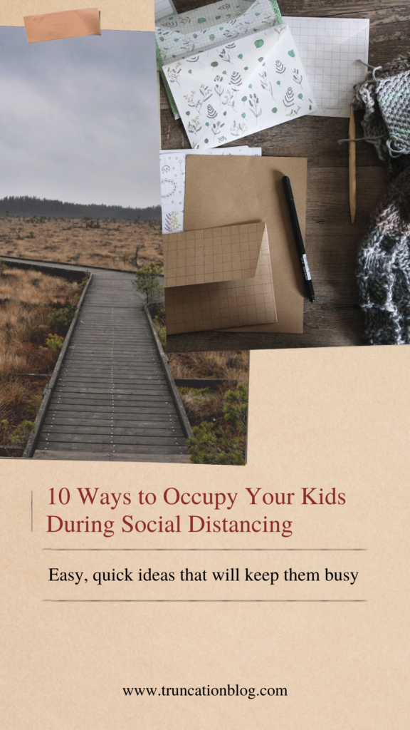 10 Ways to Occupy Your Children During Social Isolation